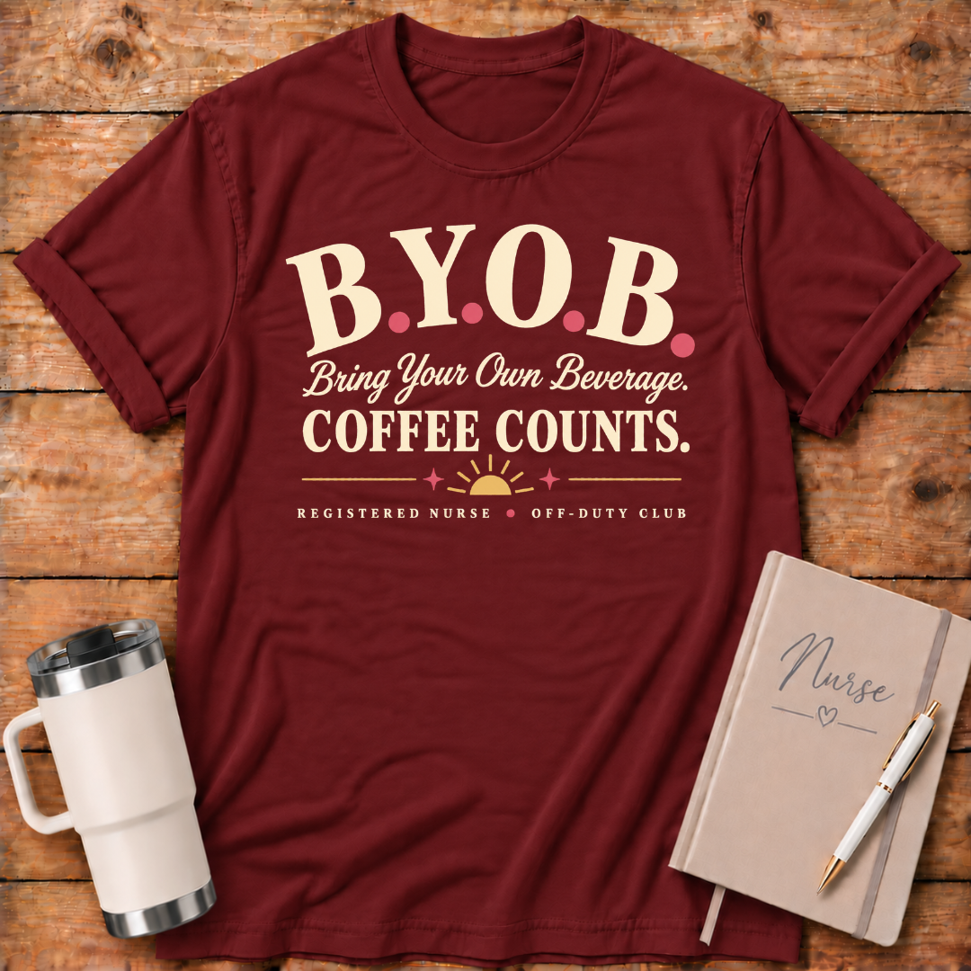 B.Y.O.B. Bring Coffee T-Shirt