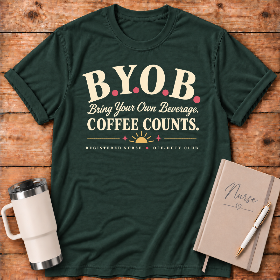 B.Y.O.B. Bring Coffee T-Shirt