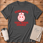 Very Cute Very Nurse Energy T‑Shirt