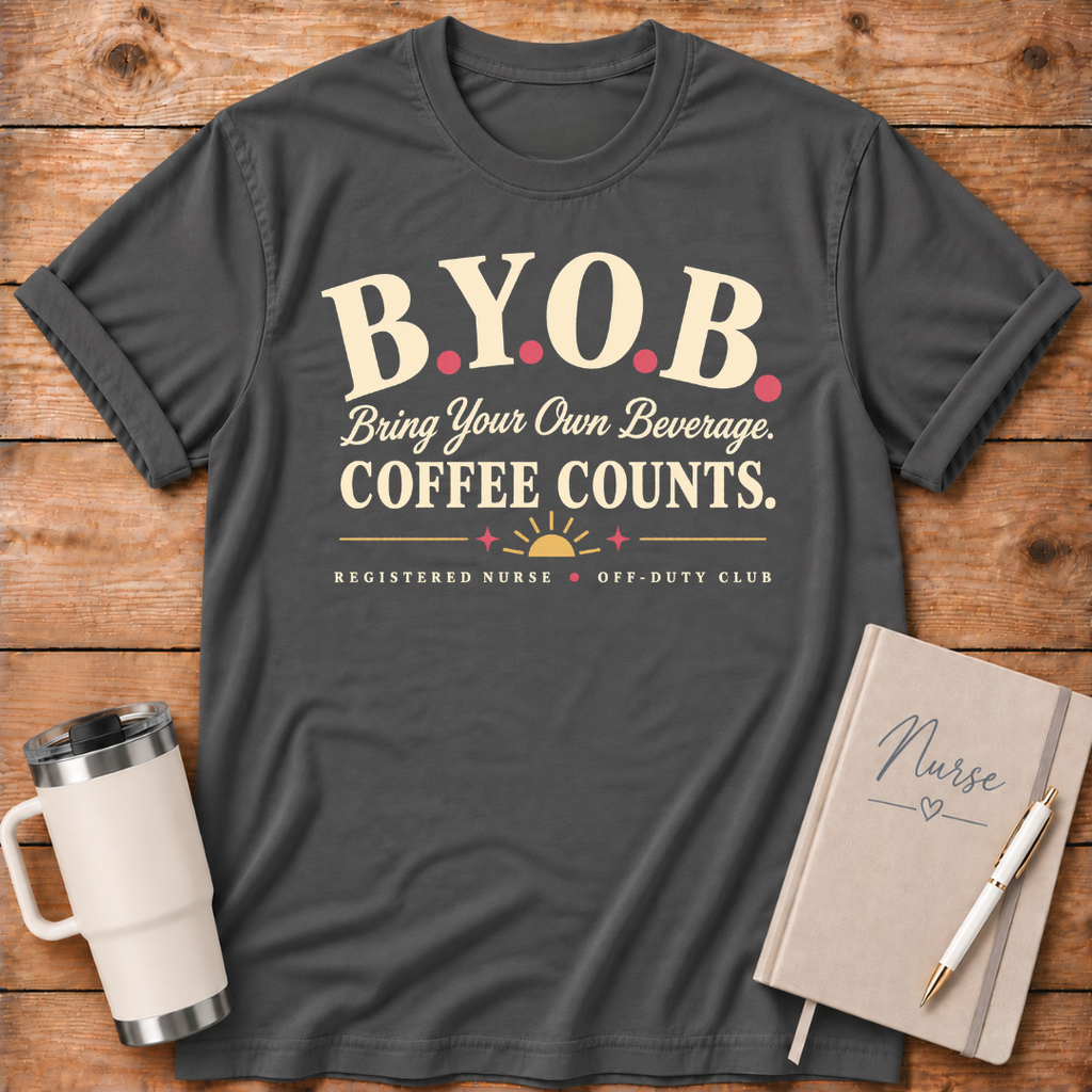 B.Y.O.B. Bring Coffee T-Shirt