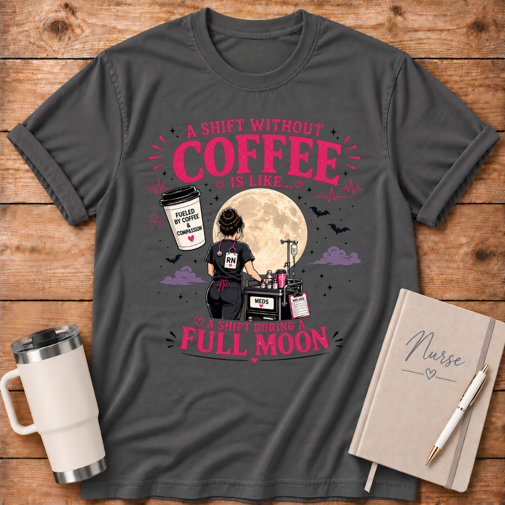 A Shift Without Coffee - T‑Shirt
