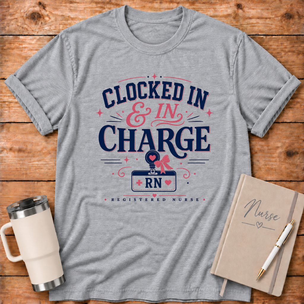 Clocked In & In Charge T-Shirt