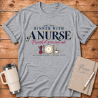 Dinner With A Nurse Caution T‑Shirt