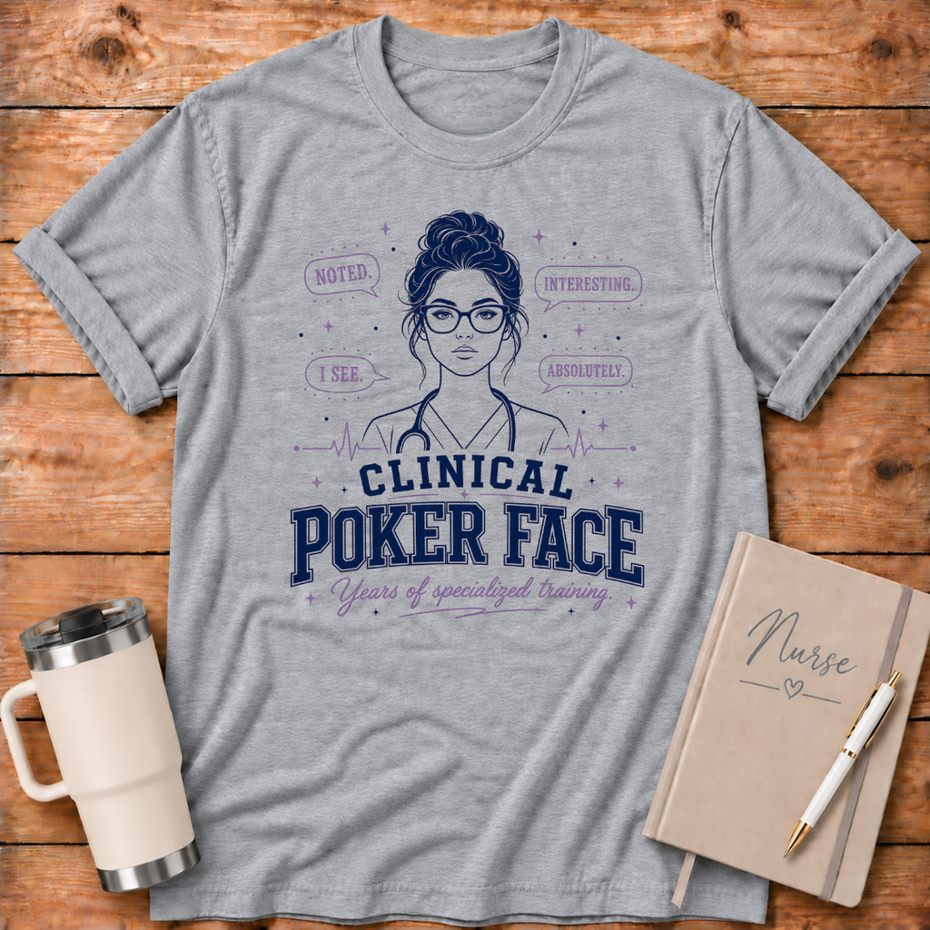 Clinical Poker Face T‑Shirt