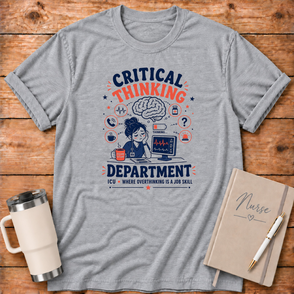 Critical Thinking ICU T‑Shirt