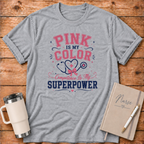 Pink Is My Color T‑Shirt