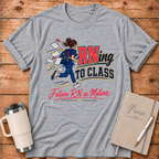 RNing to Class T-Shirt