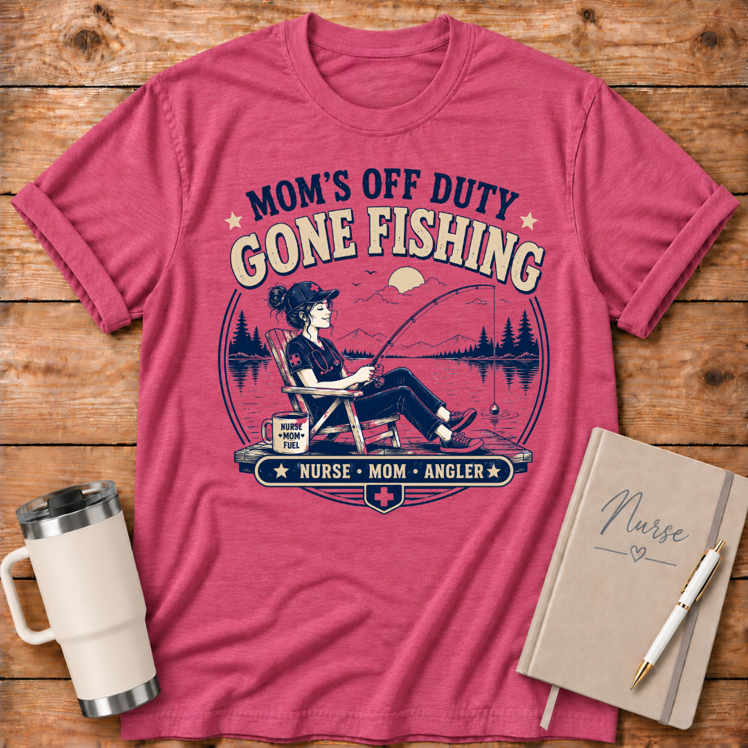 Mom's Off Duty Gone Fishing T‑Shirt