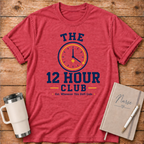 The 12-Hour Shift T‑Shirt