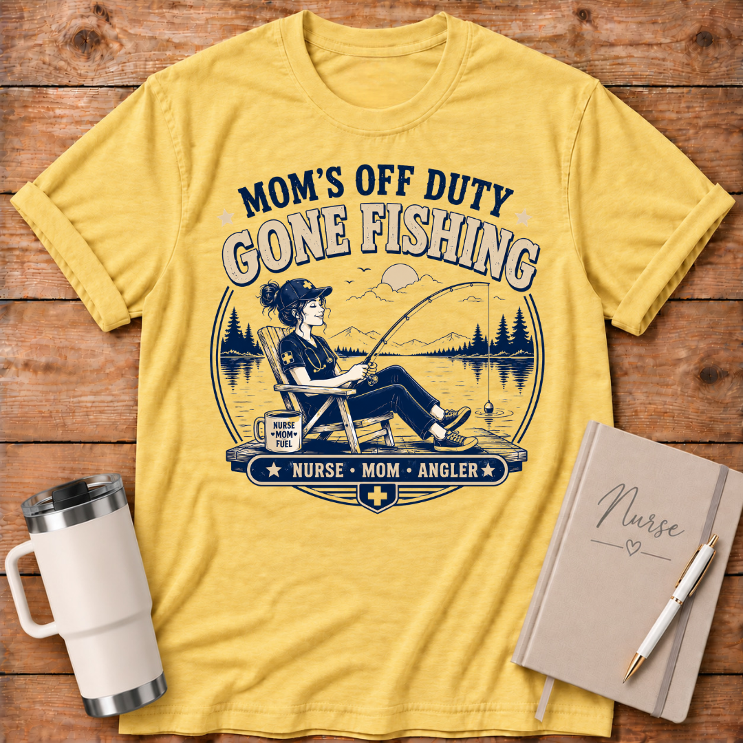 Mom's Off Duty Gone Fishing T‑Shirt