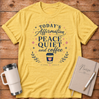 Peace, Quiet & Coffee T‑Shirt