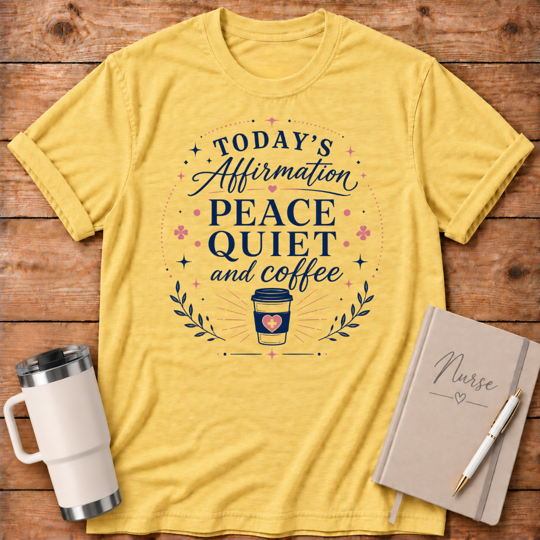 Peace, Quiet & Coffee T‑Shirt