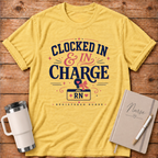Clocked In & In Charge T-Shirt