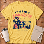 Nurse Mom Gone Fishing T‑Shirt