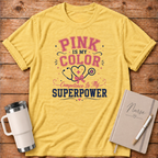 Pink Is My Color T‑Shirt