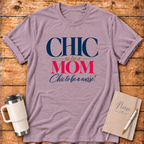 Chic to be a Mom T-Shirt