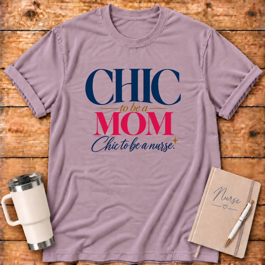 Chic to be a Mom T-Shirt