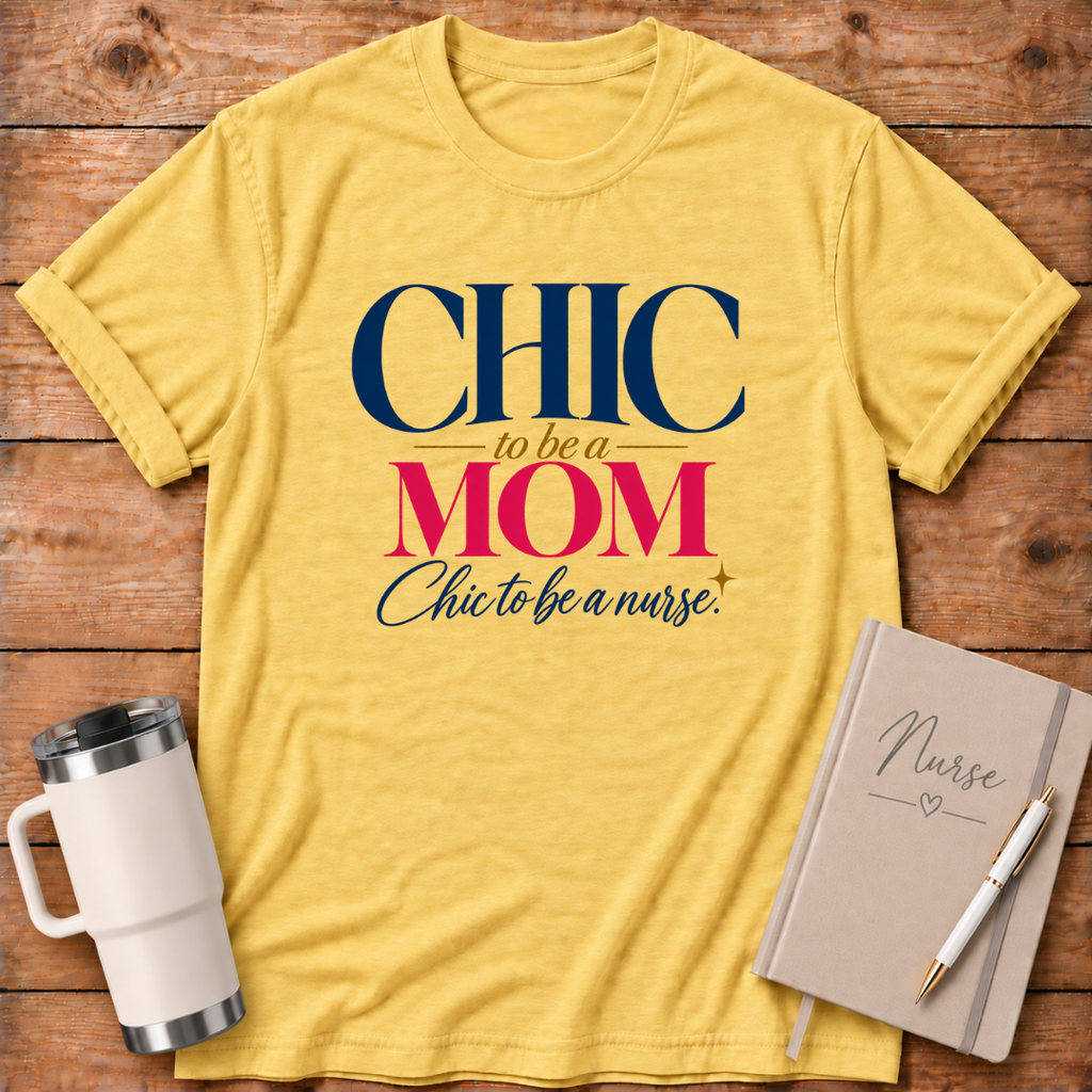 Chic to be a Mom T-Shirt