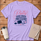 Pretty Good Under Pressure T‑Shirt