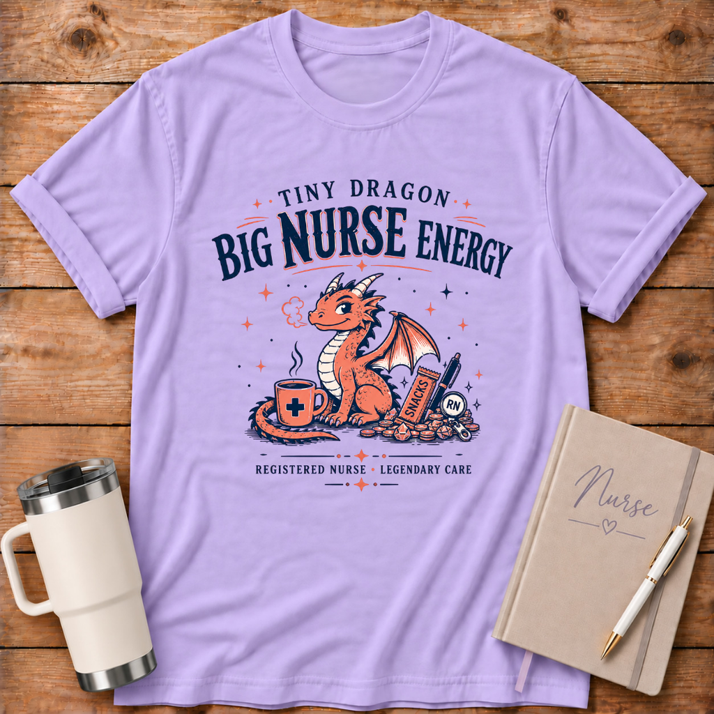 Tiny Dragon Big Nurse Energy T‑Shirt