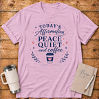 Peace, Quiet & Coffee T‑Shirt
