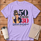 50 is the New 30 T‑Shirt