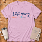 Shift Happens T‑Shirt