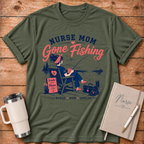 Nurse Mom Gone Fishing T‑Shirt