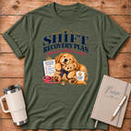 Shift Recovery Plan T-Shirt