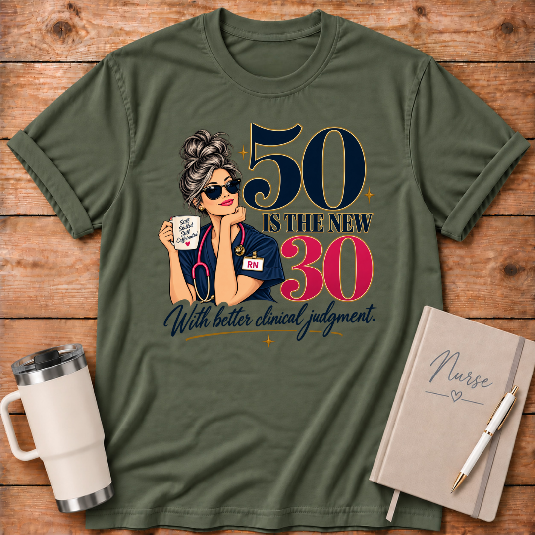 50 is the New 30 T‑Shirt