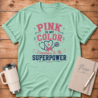Pink Is My Color T‑Shirt