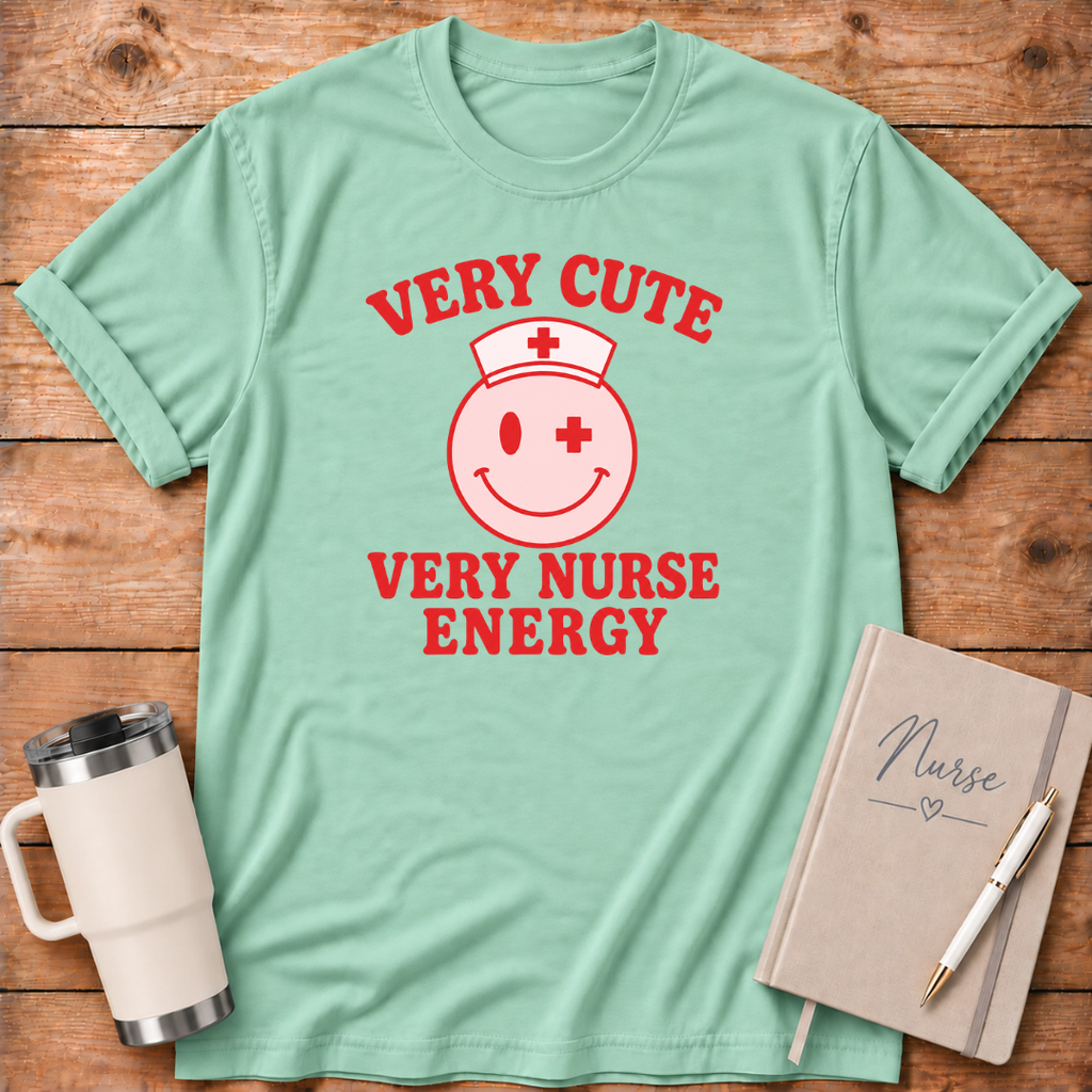 Very Cute Very Nurse Energy T‑Shirt