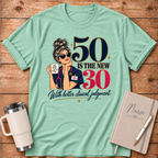 50 is the New 30 T‑Shirt