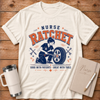 Nurse Ratchet T-Shirt