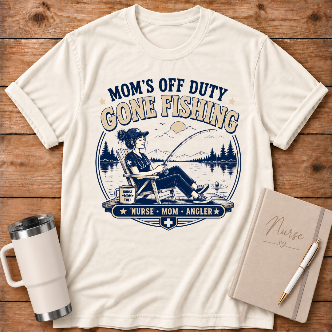 Mom's Off Duty Gone Fishing T‑Shirt