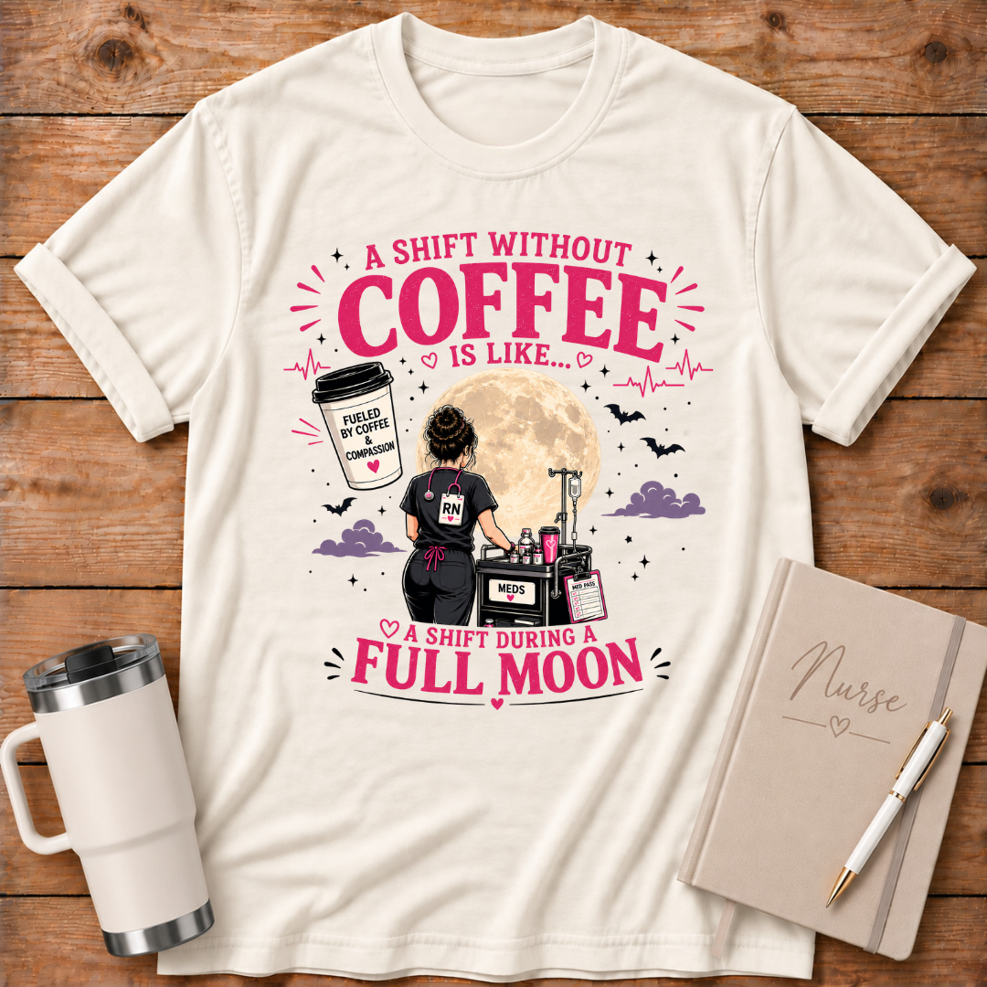 A Shift Without Coffee - T‑Shirt