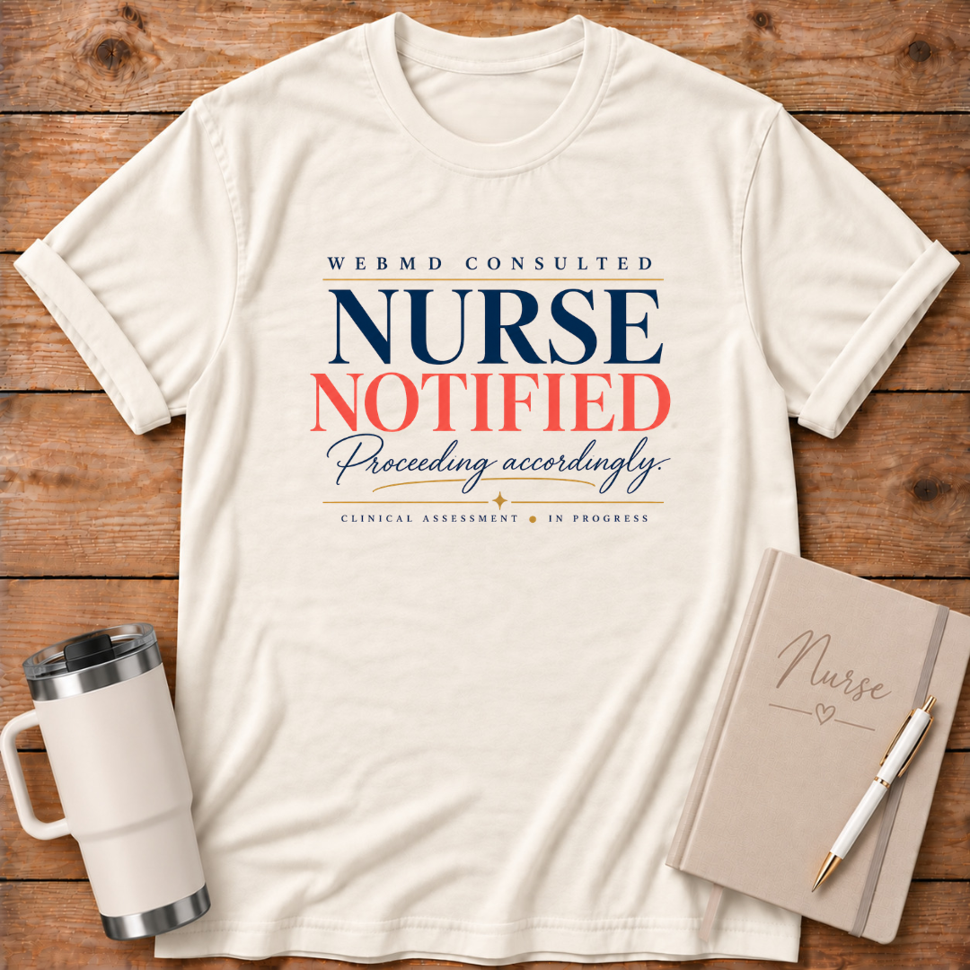 Web MD Nurse Notified T-Shirt