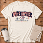 Professional Overthinker T‑Shirt