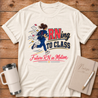 RNing to Class T-Shirt
