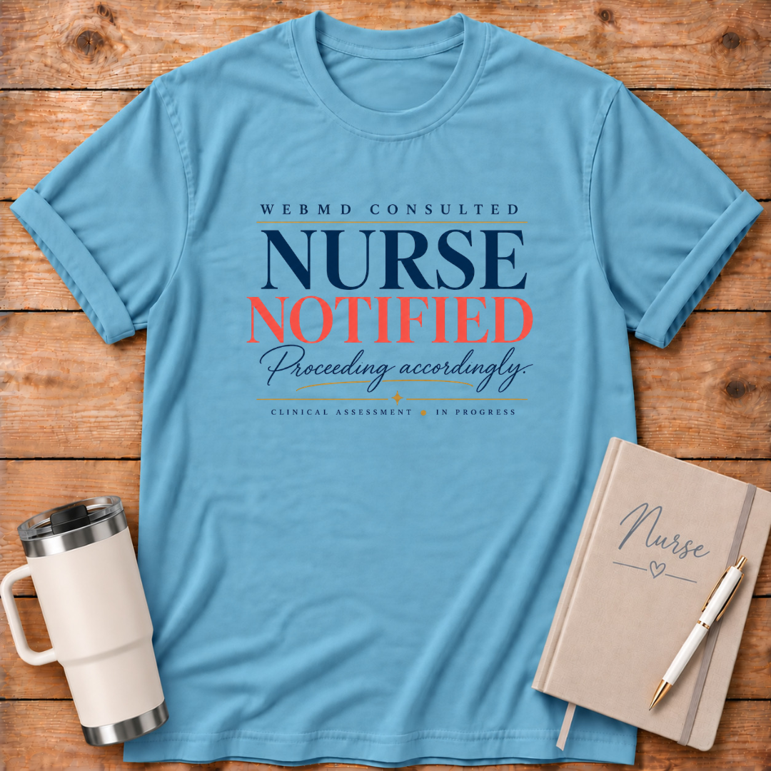 Web MD Nurse Notified T-Shirt