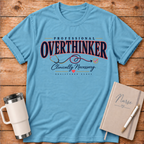 Professional Overthinker T‑Shirt