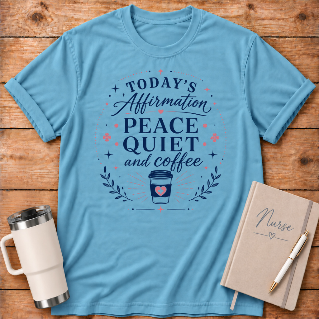 Peace, Quiet & Coffee T‑Shirt