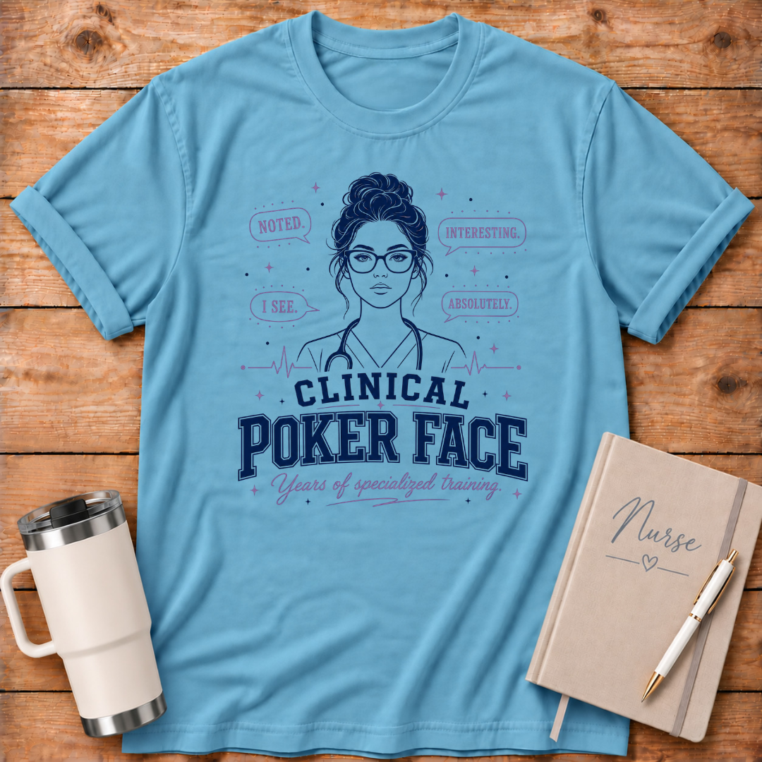 Clinical Poker Face T‑Shirt