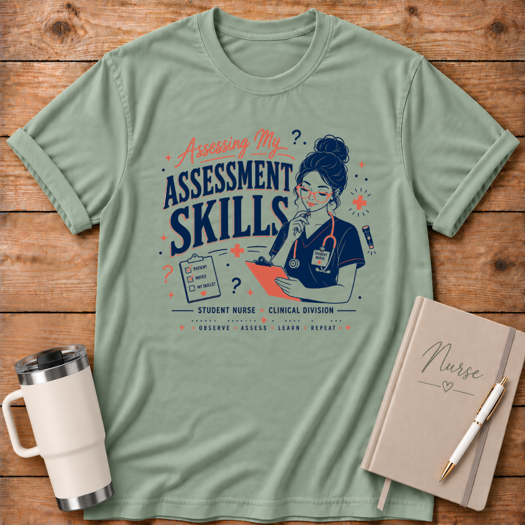 Assessing My Assessment Skills T‑Shirt