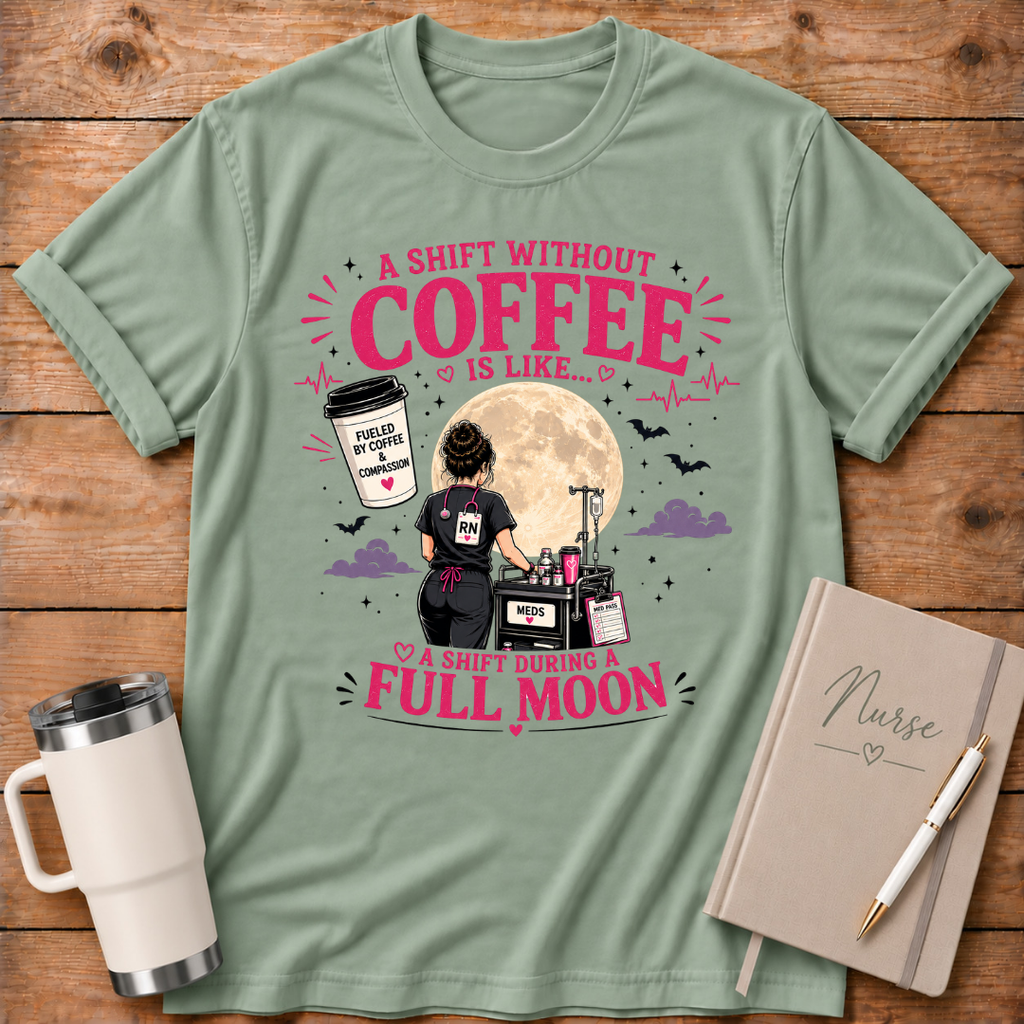 A Shift Without Coffee - T‑Shirt