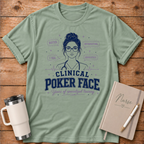 Clinical Poker Face T‑Shirt