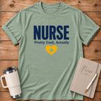 Nurse "Pretty Cool, Actually" T‑Shirt