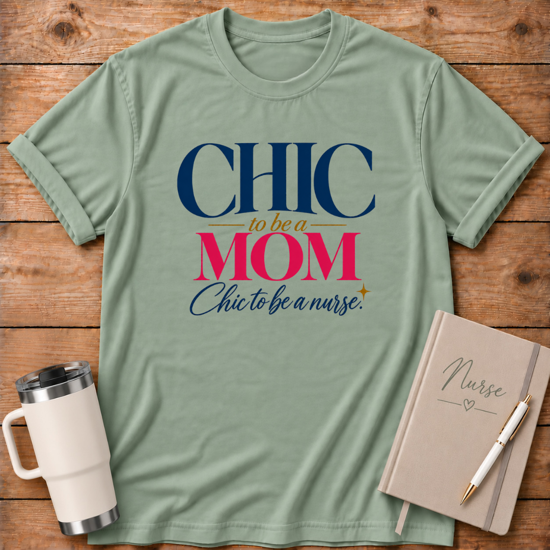 Chic to be a Mom T-Shirt