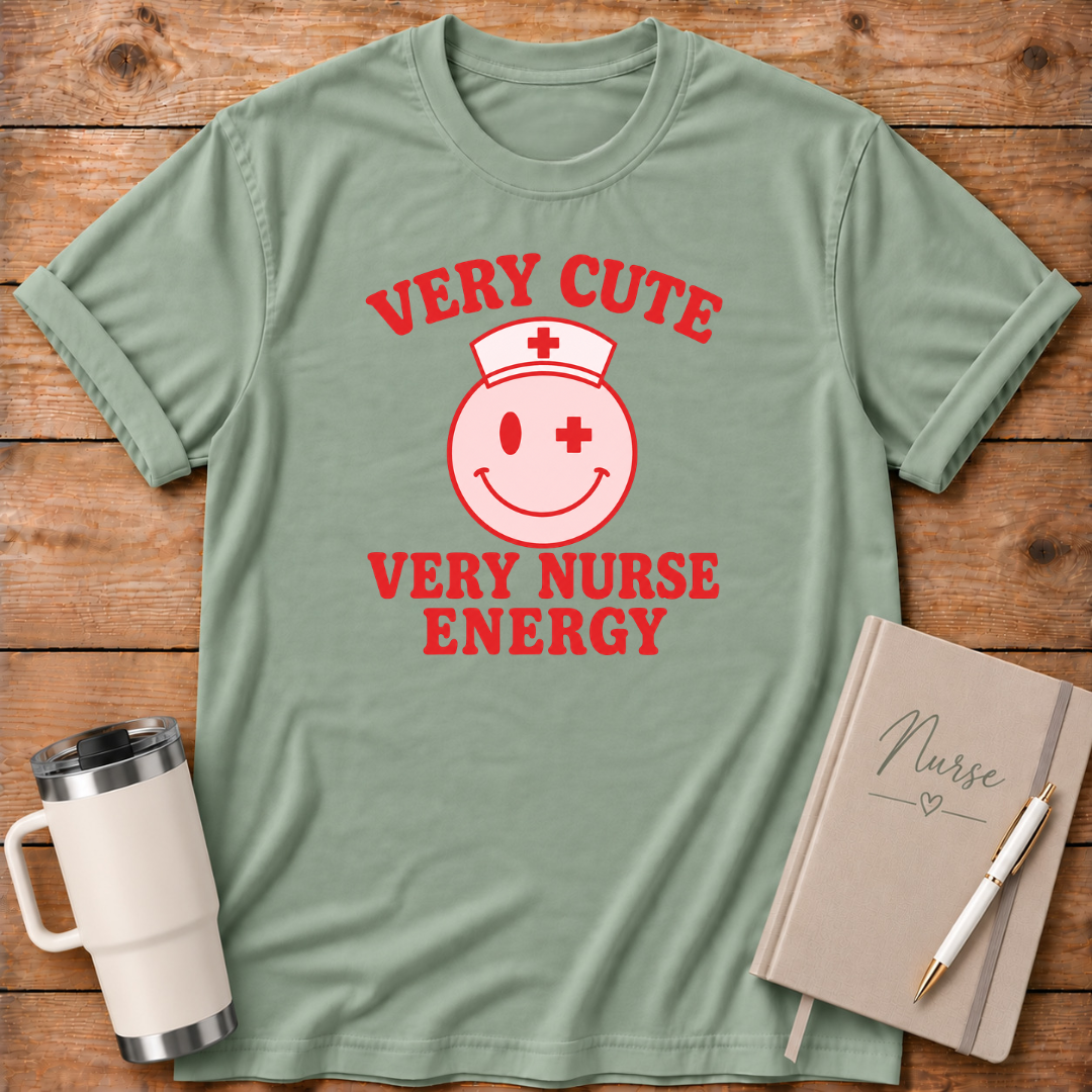 Very Cute Very Nurse Energy T‑Shirt