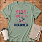 Pink Is My Color T‑Shirt